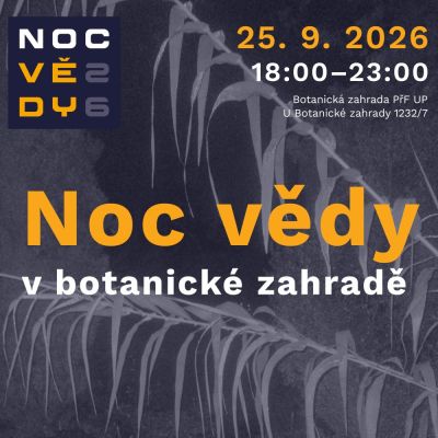 Noc vědy v botanické zahradě